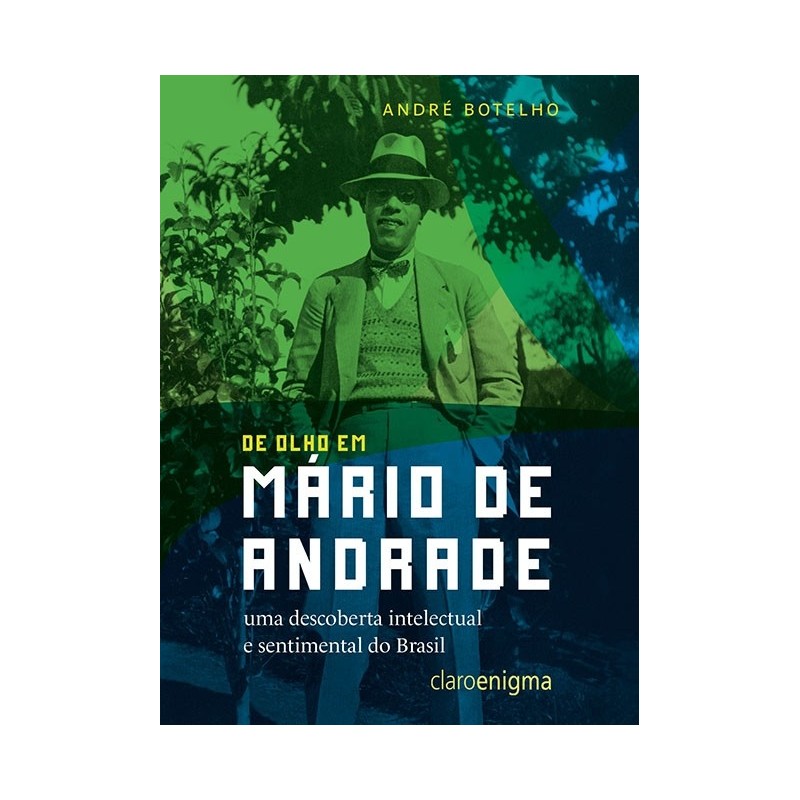 De Olho Em Mário De Andrade - André Botelho