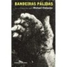 Bandeiras Pálidas - Michael Ondaatje