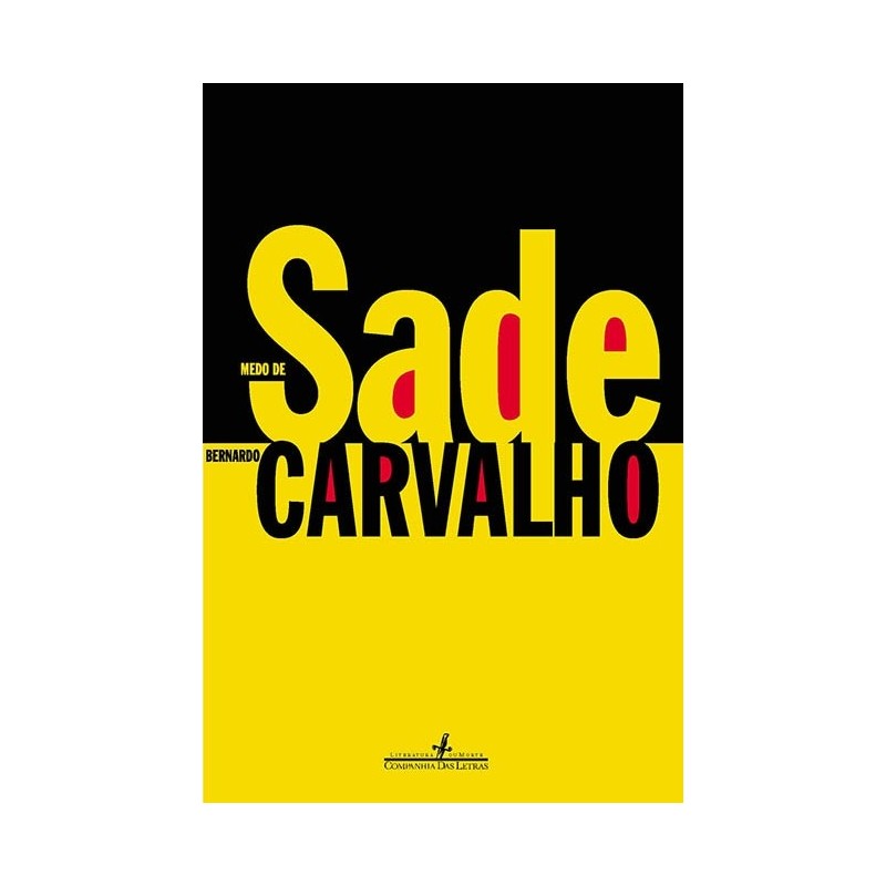 Medo De Sade - Bernardo Carvalho