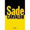 Medo De Sade - Bernardo Carvalho