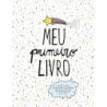 Meu Primeiro Livro - Julia Bock, Lia Bock, Vanina Batista