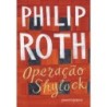 Operação Shylock - Uma Confissão - Philip Roth