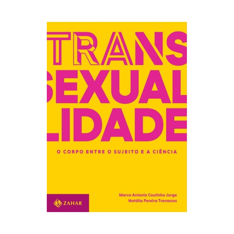 Transexualidade - Marco Antonio Coutinho Jorge