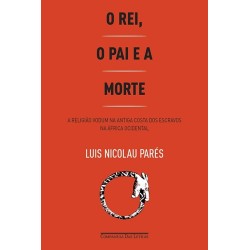 O Rei, O Pai E A Morte -...