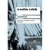 A Mulher Calada - Janet Malcolm