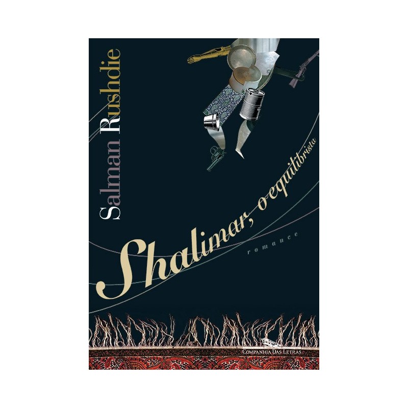 Shalimar, O Equilibrista - Salman Rushdie