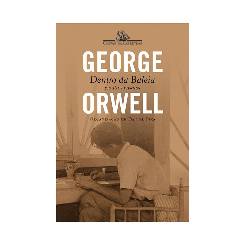 Dentro Da Baleia E Outros Ensaios - George Orwell