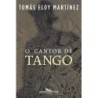 O Cantor De Tango - Tomás Eloy Martínez