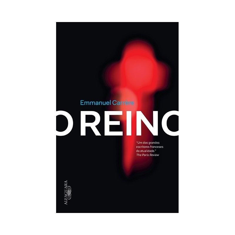 O Reino - Emmanuel Carrère