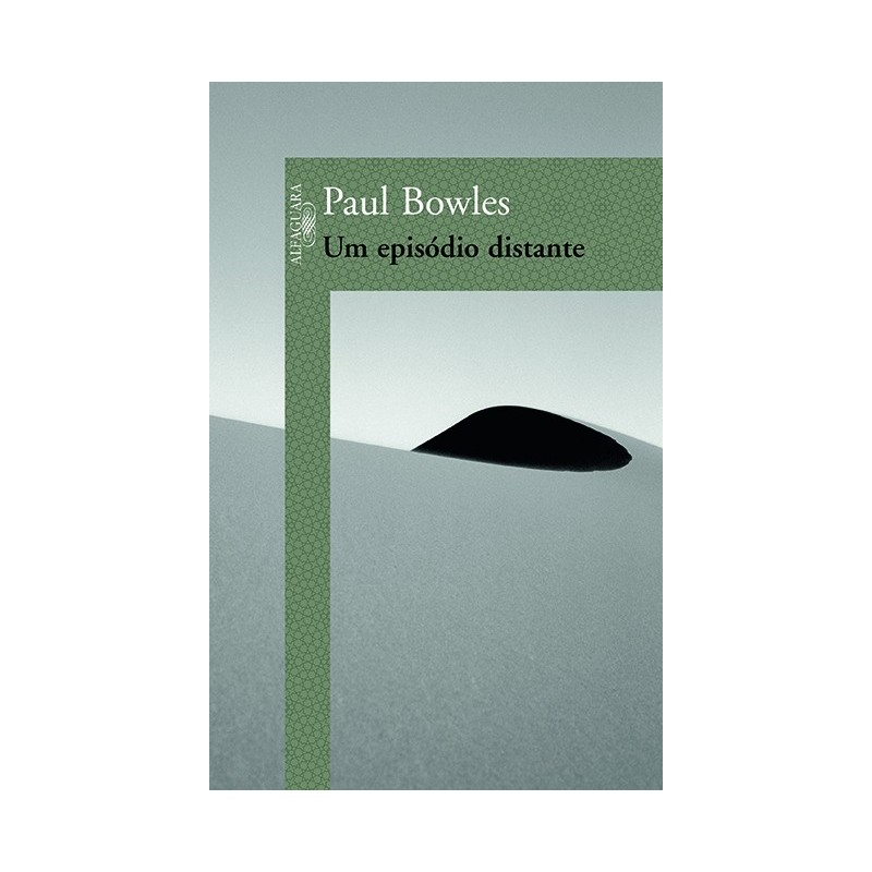 Um Episódio Distante - Paul Bowles