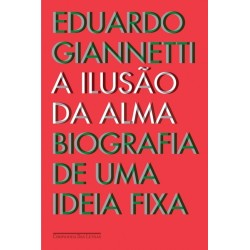 A Ilusão Da Alma - Eduardo...