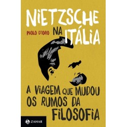 Nietzsche Na Italia - Paolo...