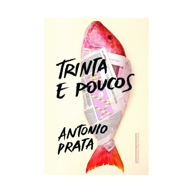 Trinta E Poucos - Antonio Prata