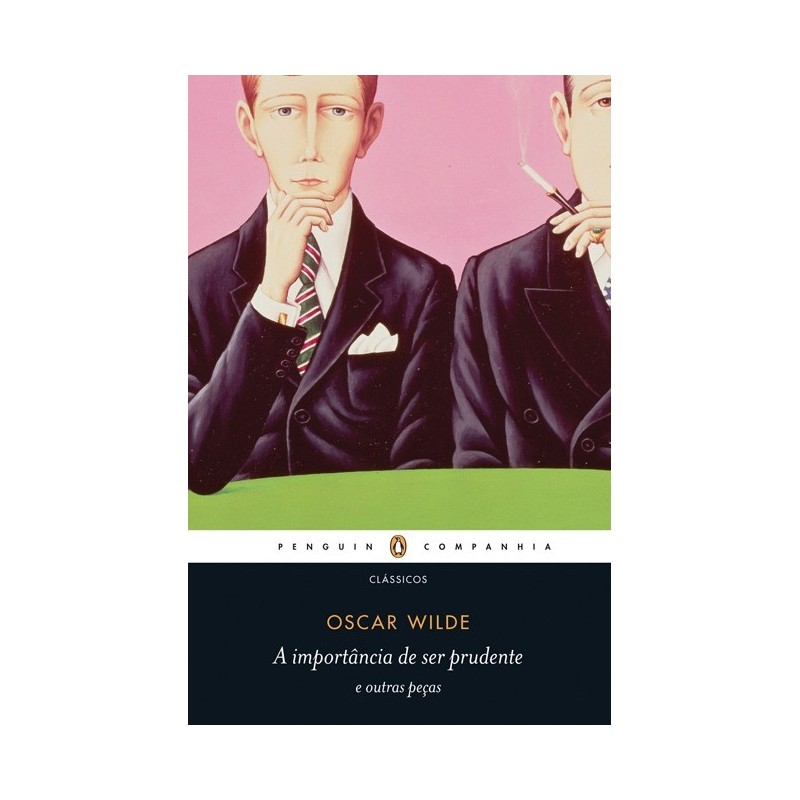 A Importância De Ser Prudente E Outras Peças - Oscar Wilde