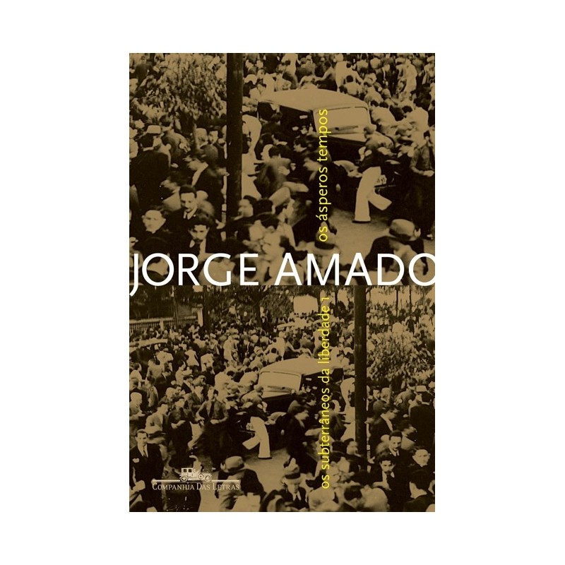 Os Ásperos Tempos - Jorge Amado