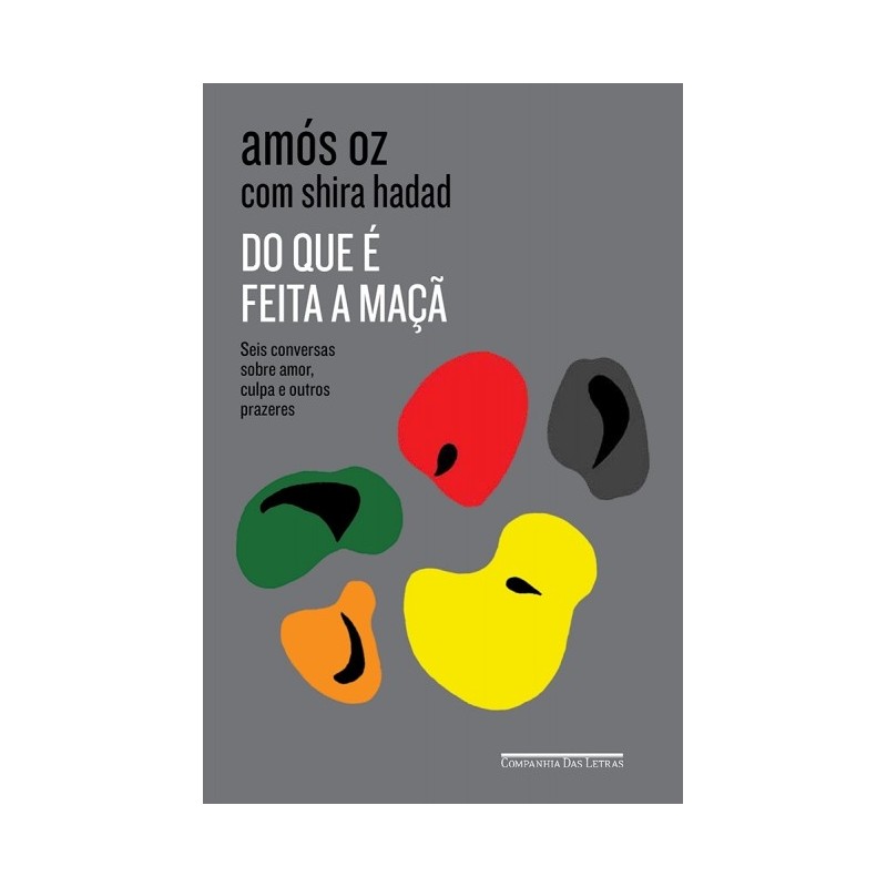 Do Que É Feita A Maçã - Amós Oz