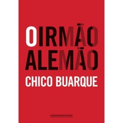 O Irmão Alemão - Chico Buarque