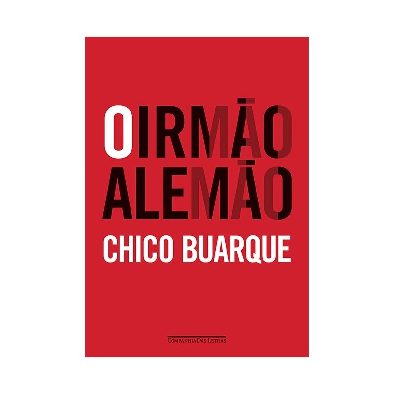 O Irmão Alemão - Chico Buarque