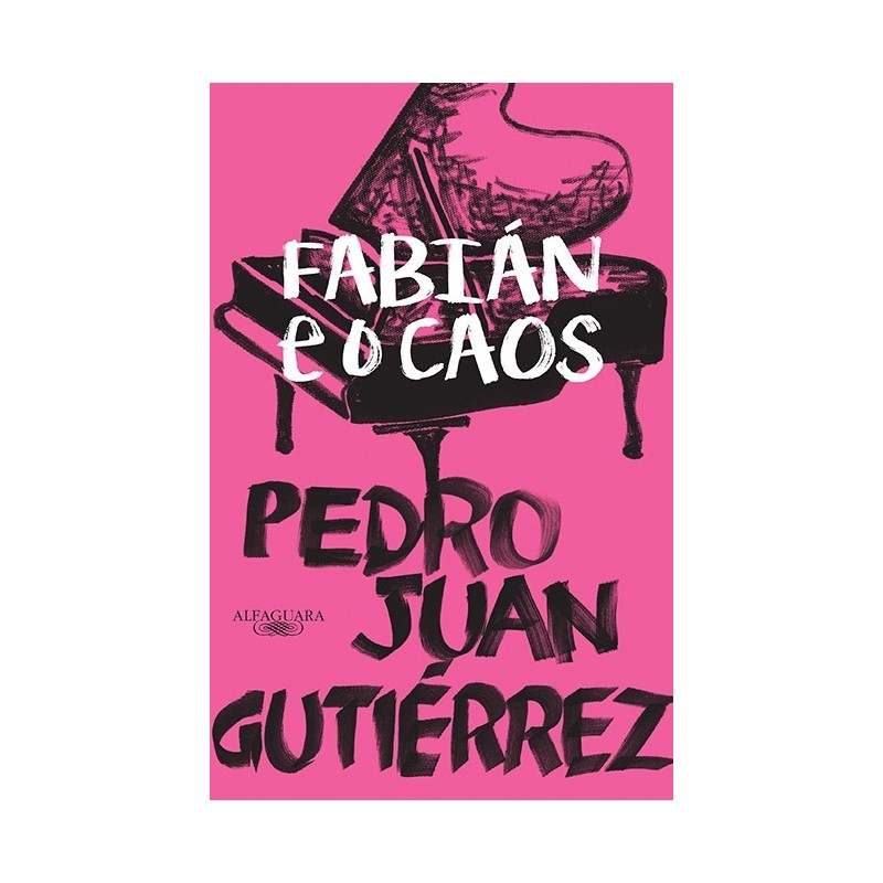 Fabián E O Caos - Pedro Juan Gutiérrez