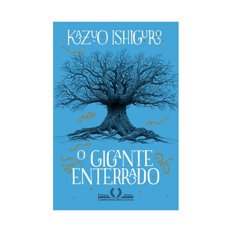 O Gigante Enterrado - Kazuo Ishiguro