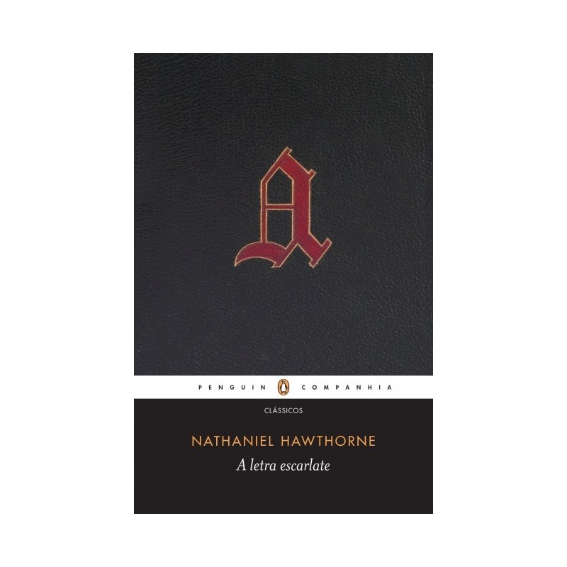 A Letra Escarlate - Nathaniel Hawthorne