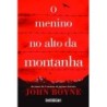 O Menino No Alto Da Montanha - John Boyne