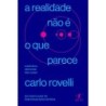 A Realidade Não É O Que Parece - Carlo Rovelli