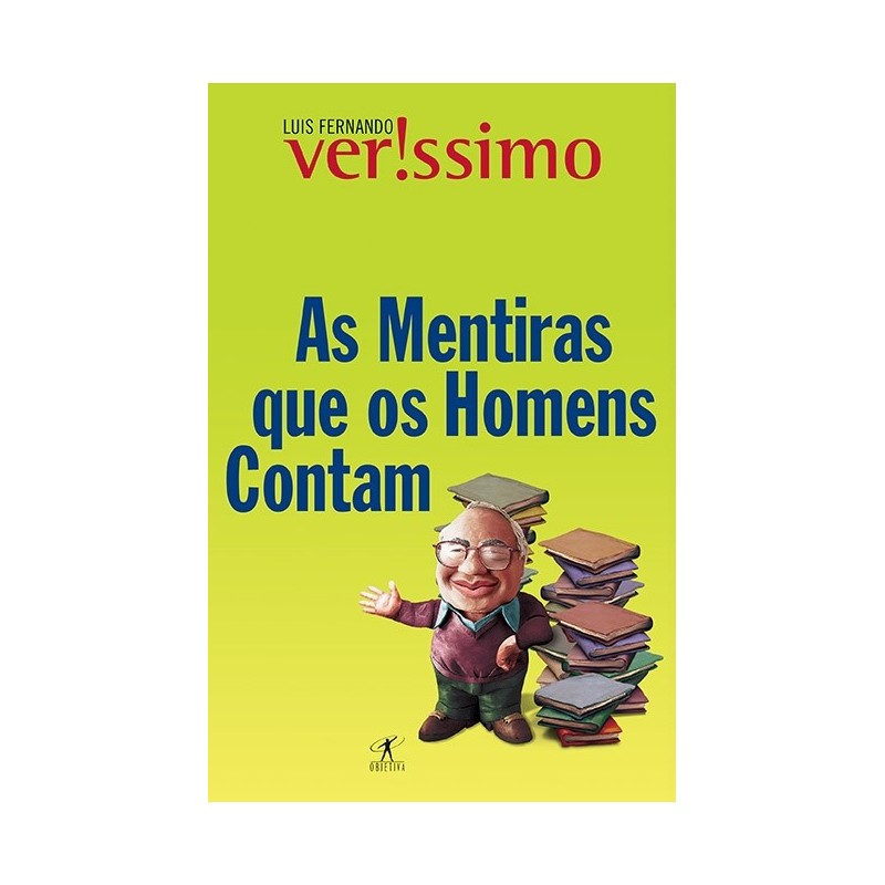 As Mentiras Que Os Homens Contam - Luis Fernando Verissimo