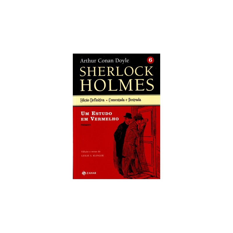 Vol.6-estudo Em Vermelho, Um - Sherlock Holmes - Arthur Conan Doyle, Leslie S. Klinger