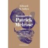 Romances De Patrick Melrose - Edward St. Aubyn