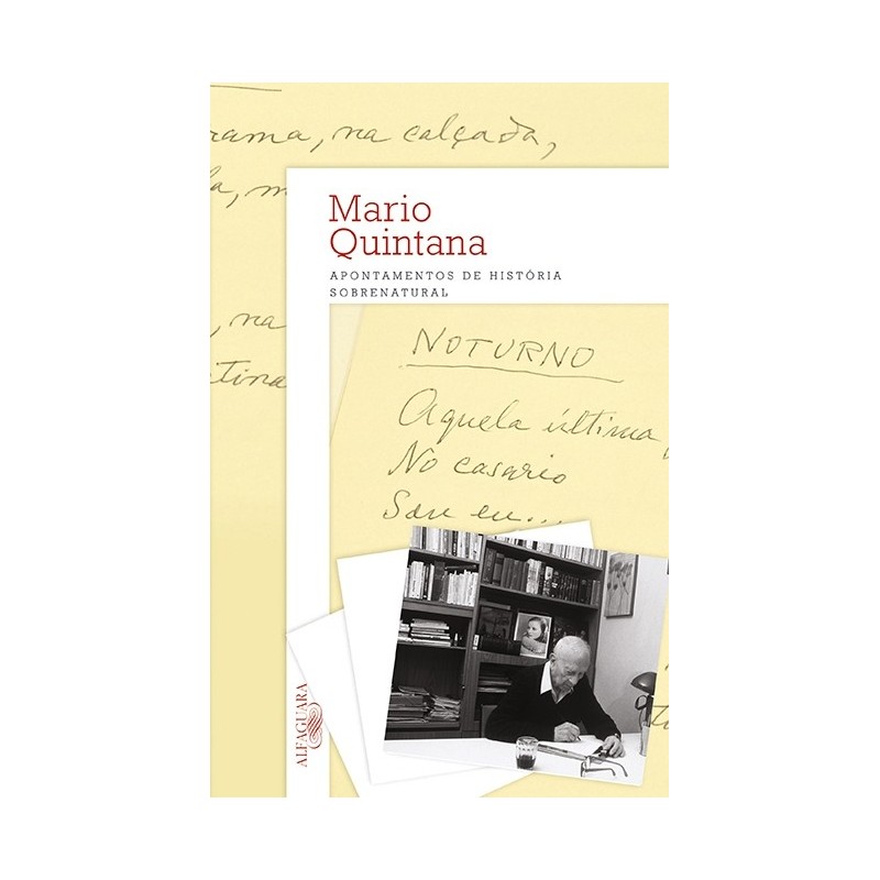 Apontamentos De História Sobrenatural - Mario Quintana