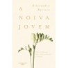 A Noiva Jovem - Alessandro Baricco