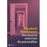 Dicionario Amoroso Da Psicanalise - Elisabeth Roudinesco