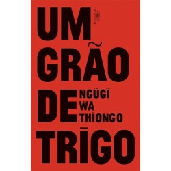 Um Grão De Trigo - Ngugi...