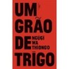 Um Grão De Trigo - Ngugi Thiong´o