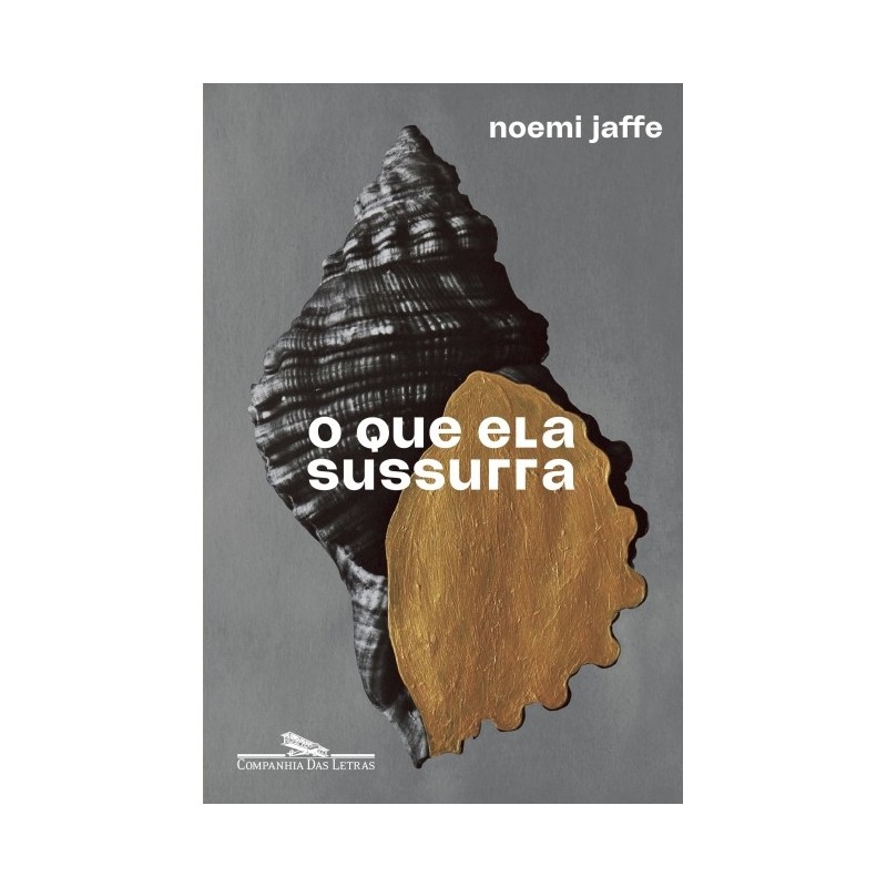 Que Ela Sussurra, O - Noemi Jaffe