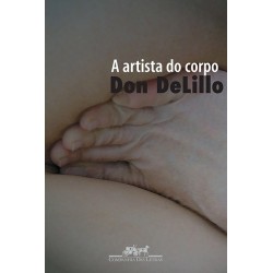 A Artista Do Corpo - Don...