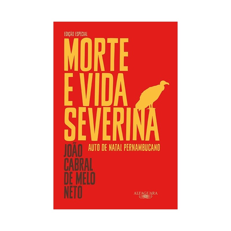 Morte E Vida Severina - João Cabral De Melo Neto