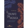 O Triunfo Da Música - Tim Blanning