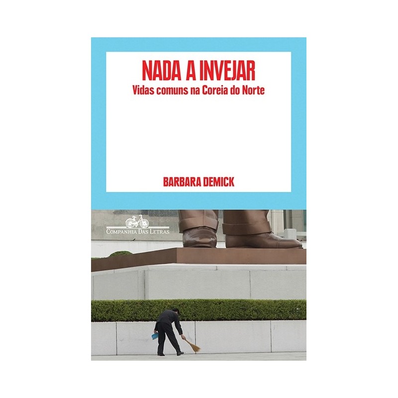 Nada A Invejar - Barbara Demick