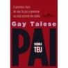 Honra Teu Pai - Gay Talese