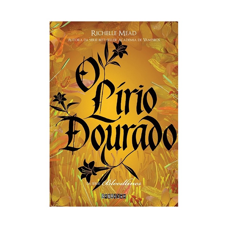 O Lírio Dourado - Richelle Mead