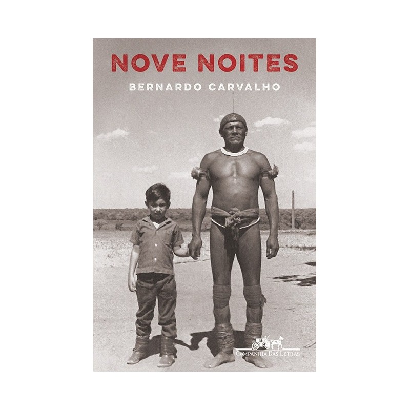 Nove Noites - Bernardo Carvalho