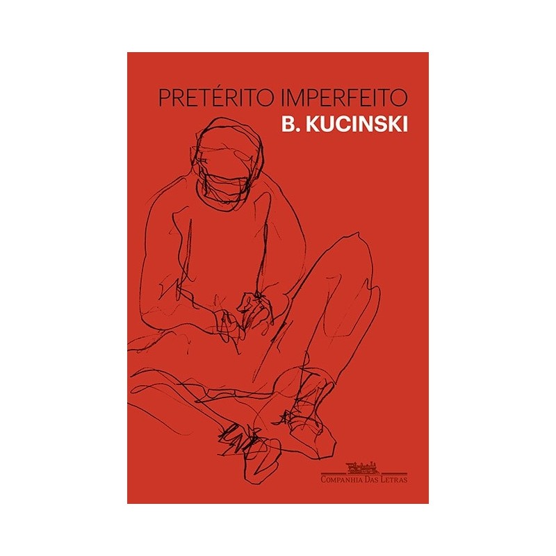 Pretérito Imperfeito - B. Kucinski