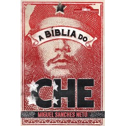 A Bíblia Do Che - Miguel...