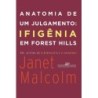 Anatomia De Um Julgamento - Janet Malcolm