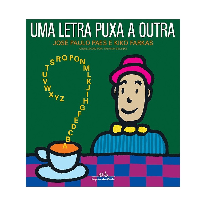 Uma Letra Puxa A Outra - José Paulo Paes