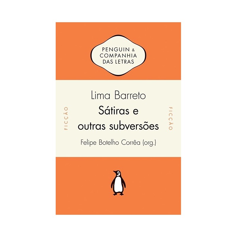 Sátiras E Outras Subversões - Lima Barreto