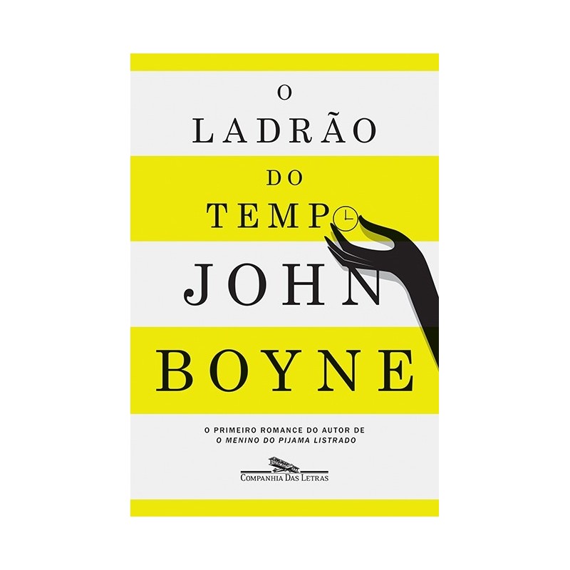 O Ladrão Do Tempo - John Boyne