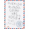 Querido Mundo Como Vai Você? - Toby Little